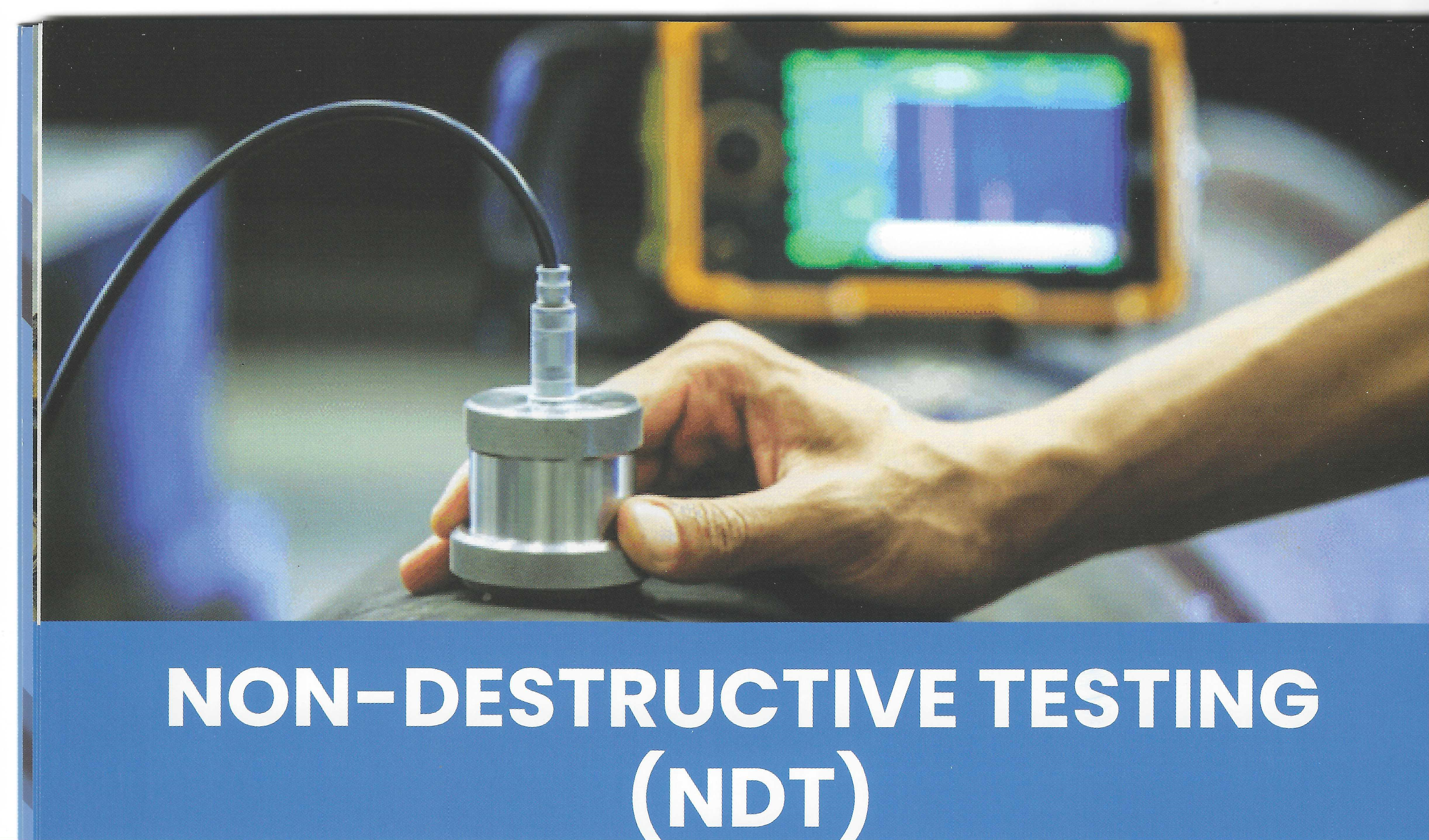 Non-Destructive Testing (NDT)